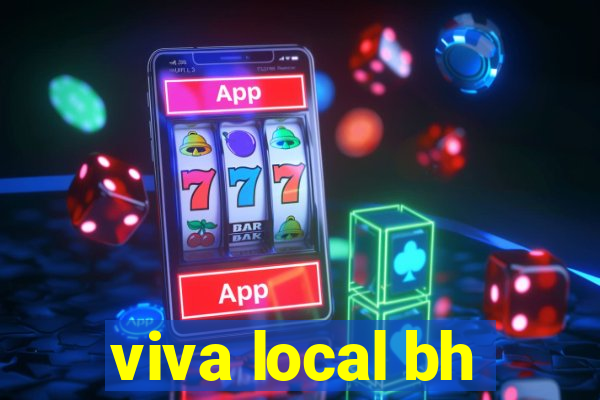 viva local bh